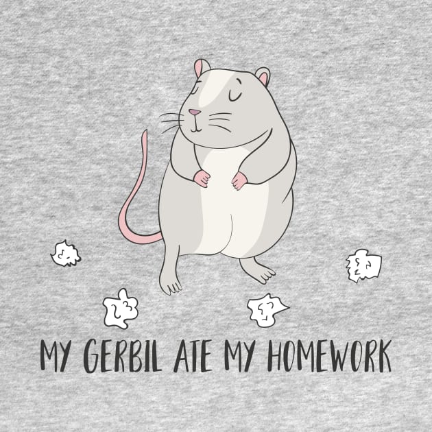 My Gerbil Ate My Homework, Funny Pet by Dreamy Panda Designs